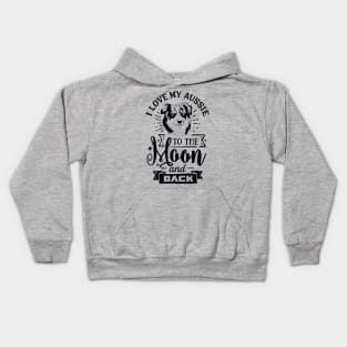 I Love my Aussie to the Moon and Back Kids Hoodie